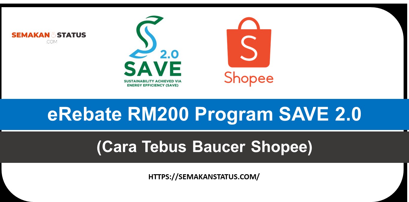 eRebate RM200 Program SAVE 2.0