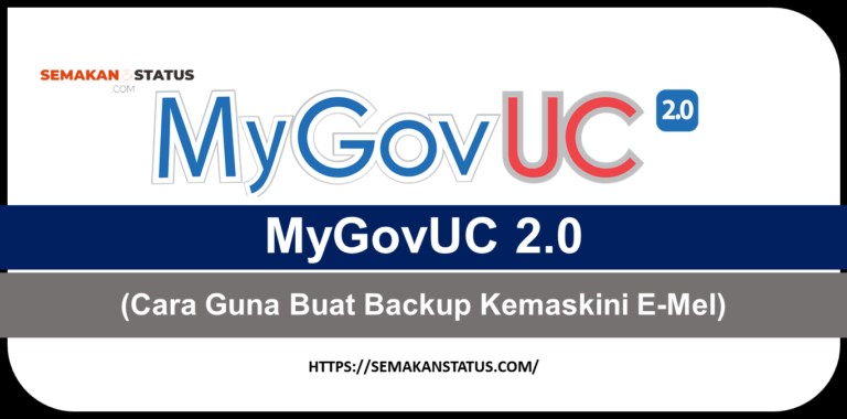 MyGovUC 2.0(Cara Guna Buat Backup Kemaskini E-Mel)