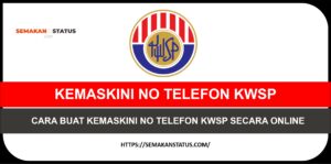 KEMASKINI NO TELEFON KWSP