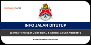 INFO JALAN DITUTUP