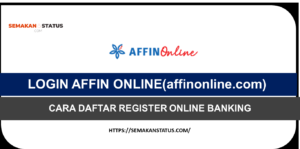LOGIN AFFIN ONLINE:CARA DAFTAR REGISTER ONLINE BANKING(affinonline.com)