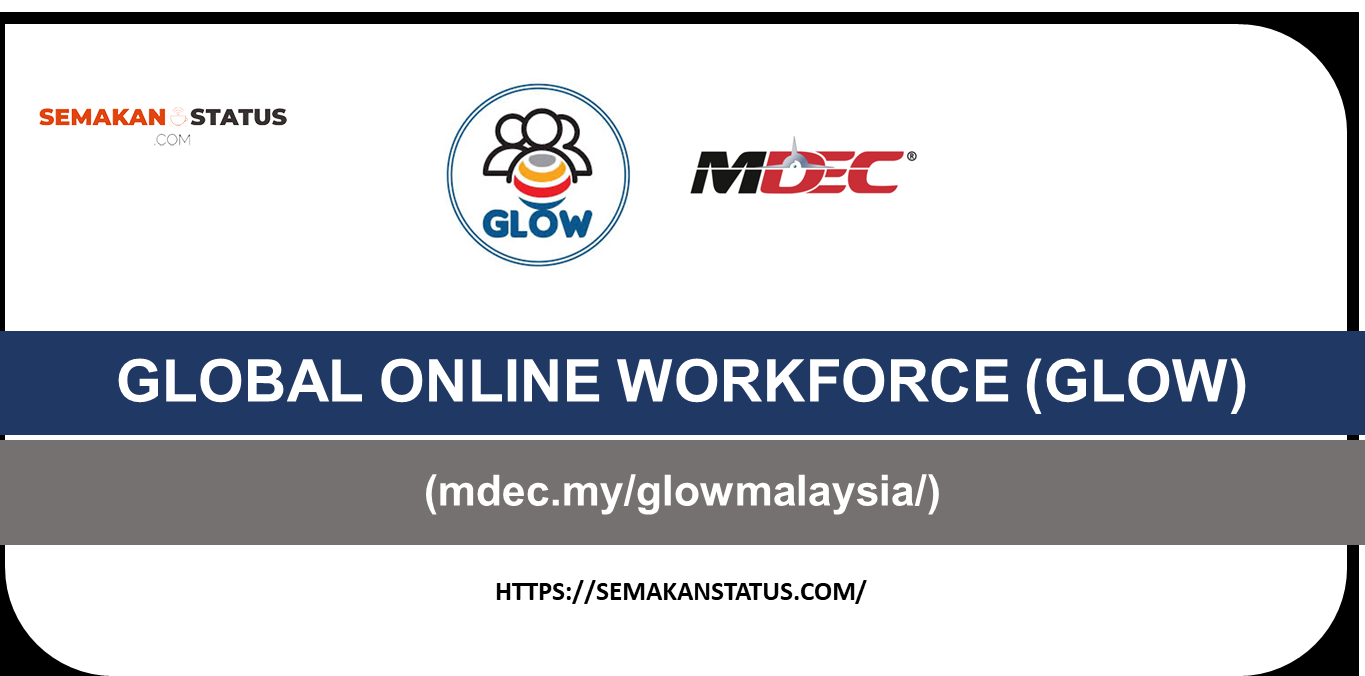 REGISTER GLOWCARA DAFTAR GLOBAL ONLINE WORKFORCE (mdec.myglowmalaysia)