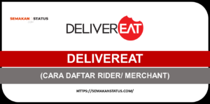 CARA DAFTAR DELIVEREAT RIDER/ MERCHANT(REGISTER  jom.delivereat.my)