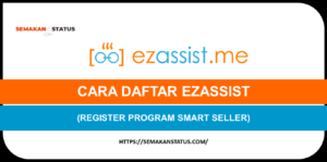CARA DAFTAR EZASSIST (REGISTER PROGRAM SMART SELLER)
