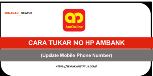 CARA TUKAR NO HP AMBANK (Update Mobile Phone Number)