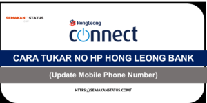 CARA TUKAR NO HP HONG LEONG BANK(Update Mobile Phone Number)