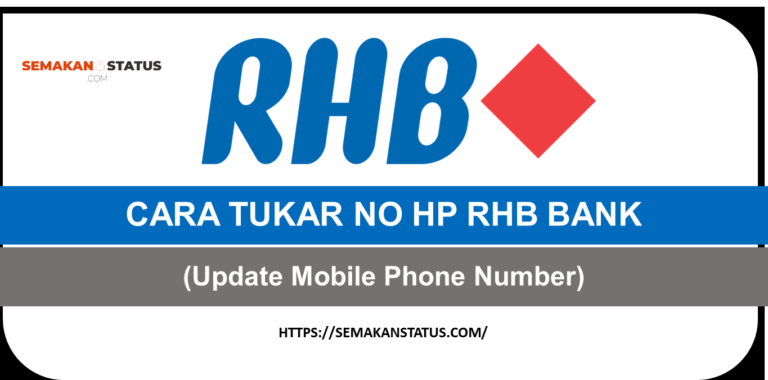 CARA TUKAR NO HP RHB BANK(Update Mobile Phone Number)