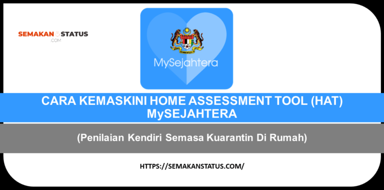 CARA KEMASKINI HOME ASSESSMENT TOOL (HAT) MySEJAHTERA