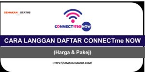 CARA LANGGAN DAFTAR CONNECTme NOW