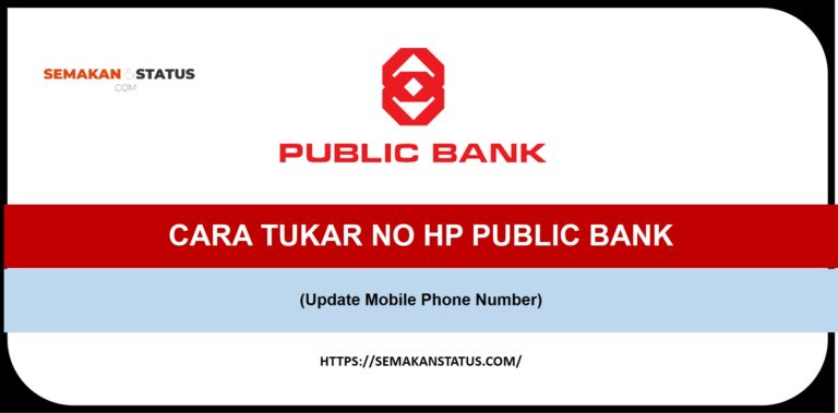 CARA TUKAR NO HP PUBLIC BANK (Update Mobile Phone Number)