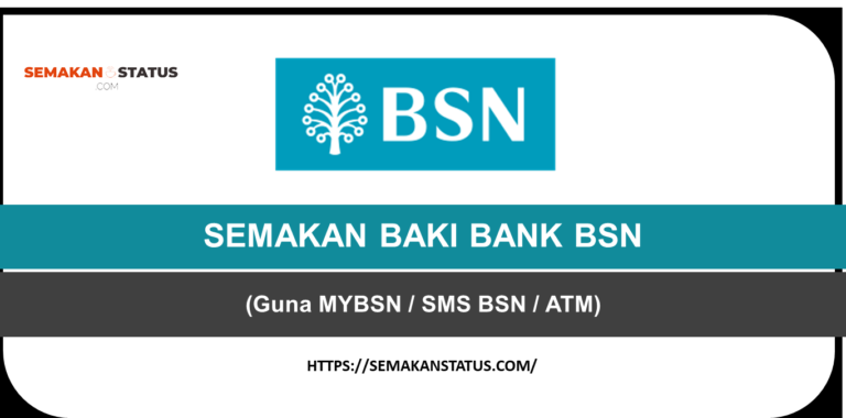 SEMAKAN BAKI BANK BSN ONLINE(Guna MYBSN SMS BSN ATM)