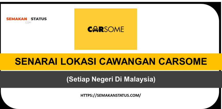 SENARAI LOKASI CAWANGAN CARSOME