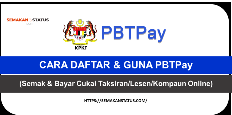 CARA DAFTAR & GUNA PBTPay(Semak & Bayar Cukai Taksiran/Lesen/Kompaun Online)