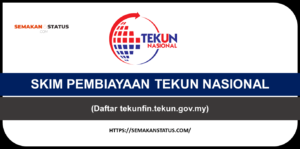 PERMOHONAN SKIM PEMBIAYAAN TEKUN NASIONAL ONLINE (Daftar tekunfin.tekun.gov.my)