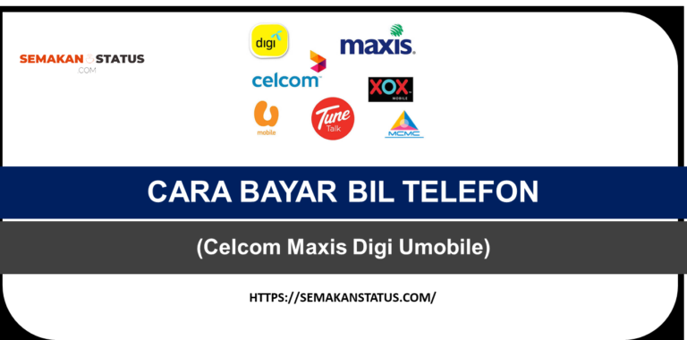 CARA BAYAR BIL TELEFON (Celcom Maxis Digi Umobile)