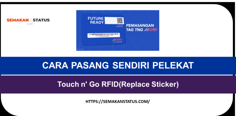 CARA PASANG SENDIRI PELEKAT Touch n' Go RFID (Replace Sticker)