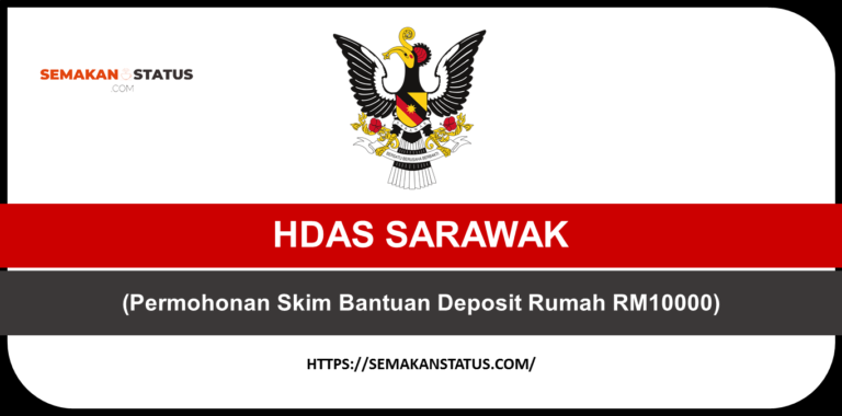 HDAS SARAWAK (Permohonan Skim Bantuan Deposit Rumah RM10000)