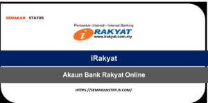 iRakyat 2024 Daftar Semak Baki Akaun Bank Rakyat Online