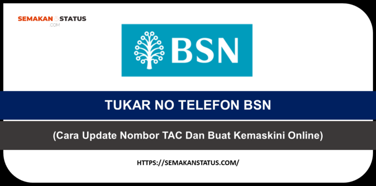 TUKAR NO TELEFON BSN (Cara Update Nombor TAC Dan Buat Kemaskini Online)