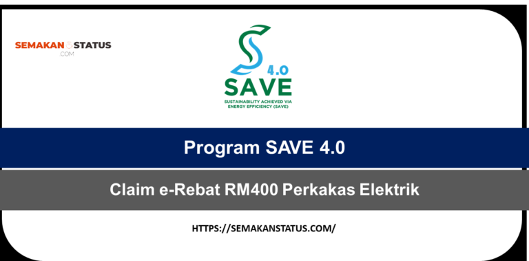 Program SAVE 4.0 Permohonan Claim e-Rebat RM400 Perkakas Elektrik