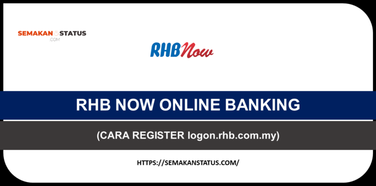 LOGIN RHB NOW ONLINE BANKING (CARA REGISTER logon.rhb.com.my)