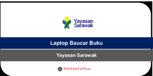 Permohonan Laptop Baucar Buku Yayasan Sarawak