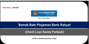 Semak Baki Pinjaman Bank Rakyat