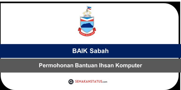 BAIK Sabah Permohonan Bantuan Ihsan Komputer 2024