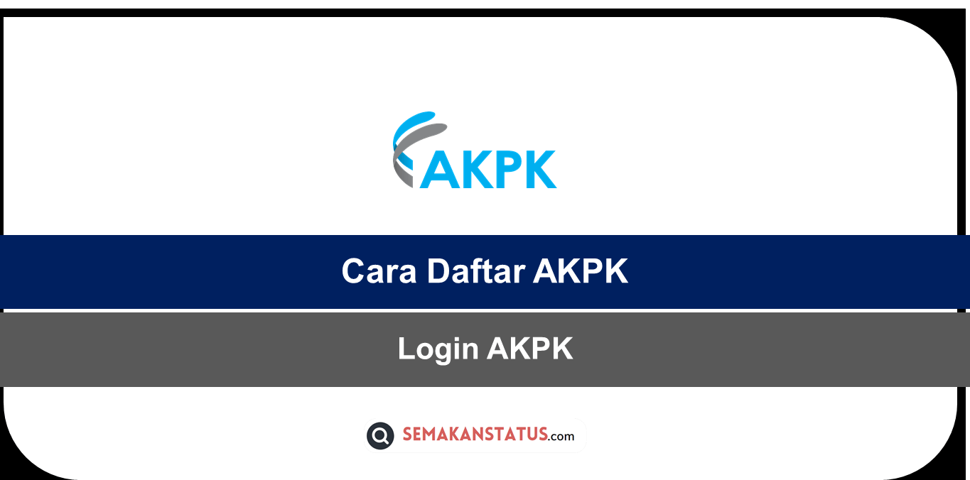 Cara Daftar AKPK - SemakanStatus