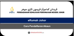 Cara Pendaftaran Akaun eRumah Johor Guna Portal PKPJ