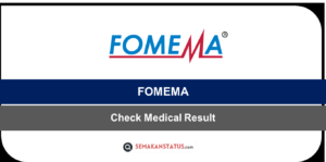 FOMEMA Check Medical Result(Semak Keputusan)