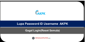 Lupa Password ID Username AKPK