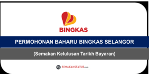 PERMOHONAN BAHARU BINGKAS SELANGOR