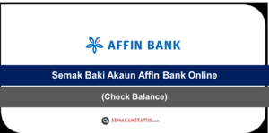 Semak Baki Akaun Affin Bank Online
